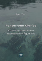 Pensar com Clarice: o tempo, a escrita e o impessoal em Água Viva