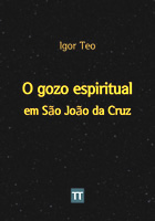 O Gozo Espiritual em São João da Cruz