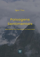 Paisagens Sentimentais: Manifesto do Espiritual na Natureza
